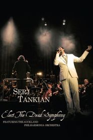 Serj Tankian: Elect the Dead Symphony Poster