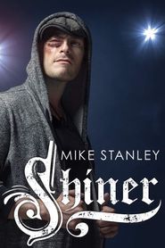  Mike Stanley: Shiner Poster