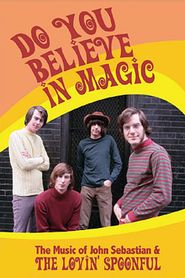  The Lovin' Spoonful: Do You Believe in Magic Poster