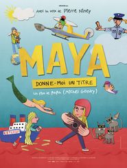  Maya, donne-moi un titre Poster