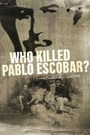  Who Killed Pablo Escobar? Poster