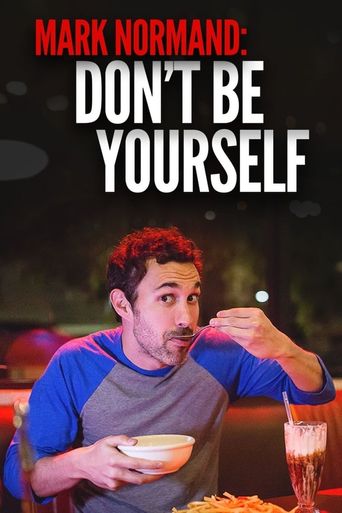  Amy Schumer Presents Mark Normand: Don't Be Yourself Poster