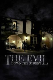  The Evil Down the Street Poster