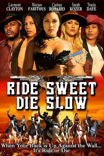  Ride Sweet Die Slow Poster