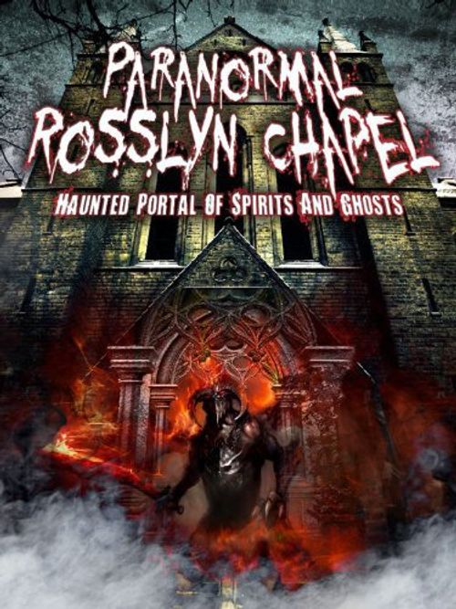 Paranormal Rosslyn Chapel Poster