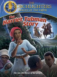  Torchlighters: The Harriet Tubman Story Poster