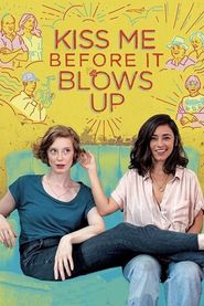  Kiss Me Before It Blows Up Poster
