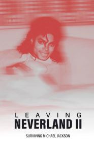  Leaving Neverland 2: Surviving Michael Jackson Poster