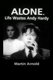  Alone. Life Wastes Andy Hardy Poster