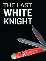  The Last White Knight Poster