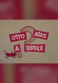 Otto Asks a Riddle Poster