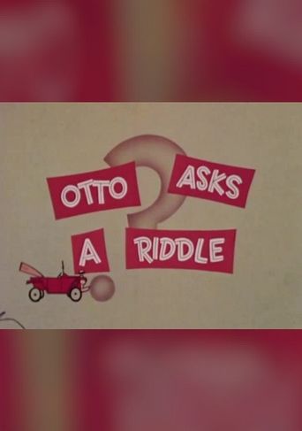  Otto Asks a Riddle Poster
