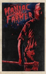  Maniac Farmer Poster