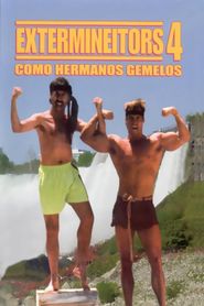  Extermineitors IV: As Twin Brothers Poster