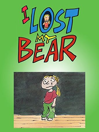  I Lost My Bear Poster