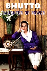  Bhutto: Daughter of Power Poster