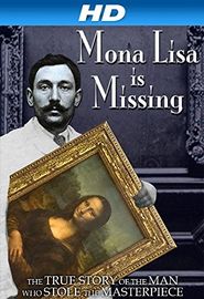 The Missing Piece: Mona Lisa, Her Thief, the True Story Poster