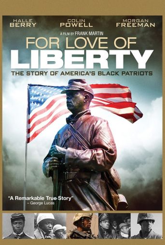  For Love of Liberty: The Story of America's Black Patriots Poster