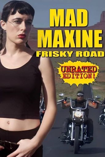  Mad Maxine: Frisky Road Poster