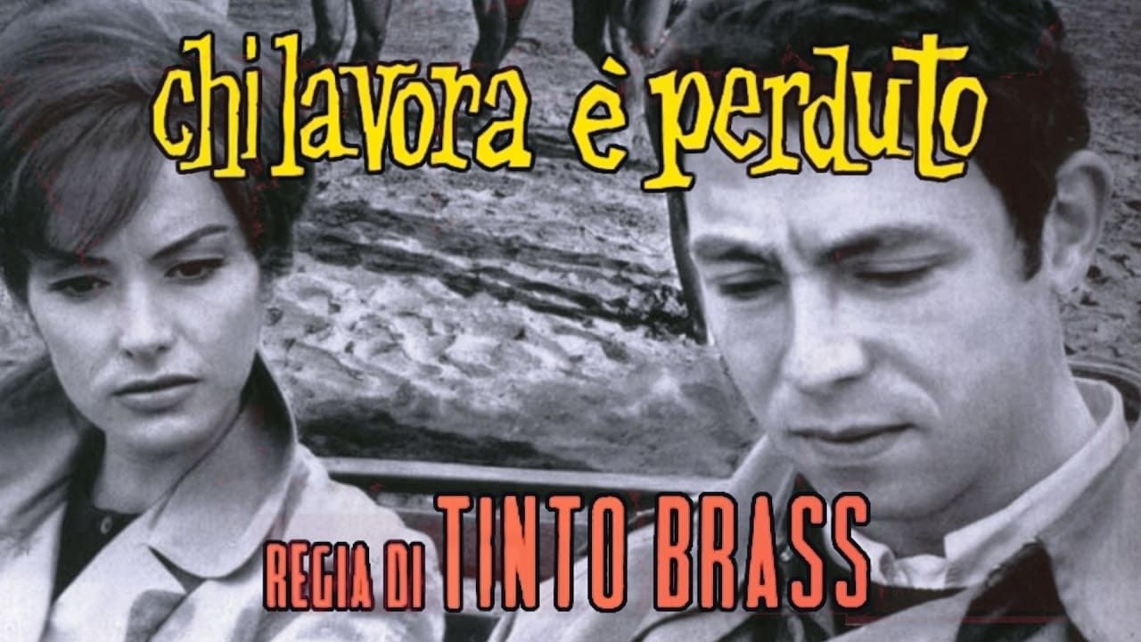 Chi lavora è perduto (1963): Where to Watch and Stream Online | Reelgood