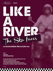  Like a River. The Ska Faces Poster