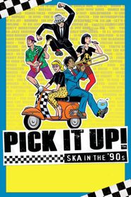  Pick It Up! - Ska in the '90s Poster