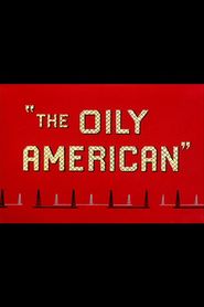  The Oily American Poster