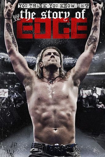  WWE: You Think You Know Me? The Story of Edge Poster