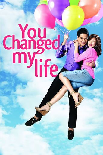  You Changed My Life Poster