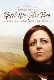  Shirin Ebadi: Until We Are Free Poster