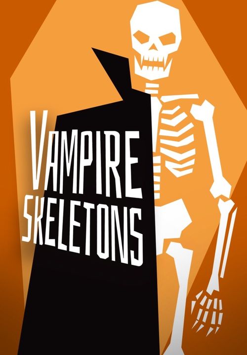 Vampire Skeletons (2011): Where To Watch And Stream Online | Reelgood