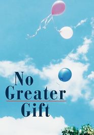  No Greater Gift Poster