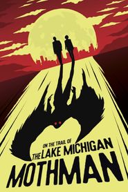  On The Trail of The Lake Michigan Mothman Poster