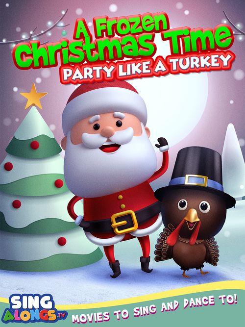 A Frozen Christmas Dance: Party Like A Turkey Poster