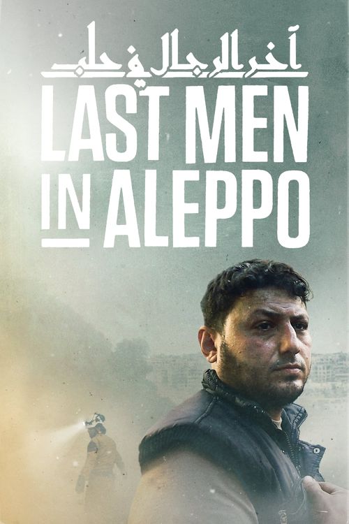 Last Men in Aleppo Poster