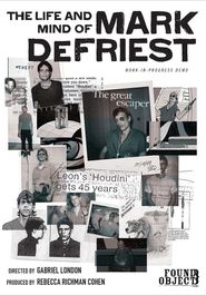 The Life and Mind of Mark DeFriest Poster