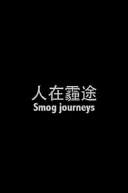  Smog Journeys Poster