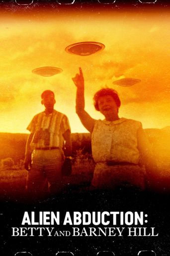  Alien Abduction: Betty and Barney Hill Poster
