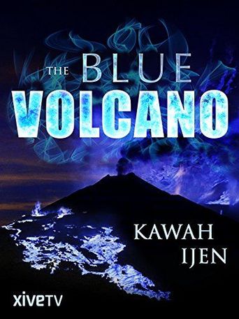  Kawah Ijen, le mystère des flammes bleues Poster