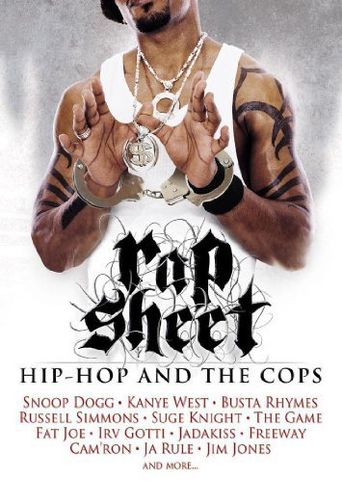  Rap Sheet: Hip-Hop and the Cops Poster