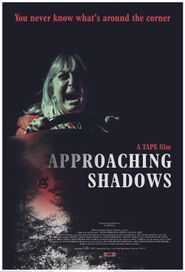  Approaching Shadows Poster