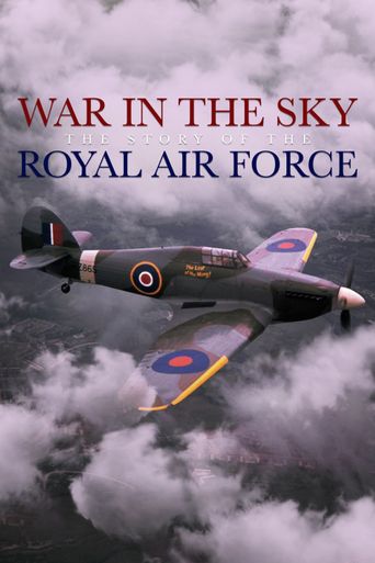  War in the Sky: The Story of the Royal Air Force Poster