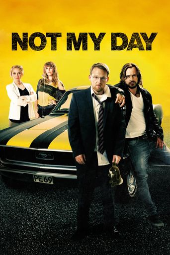  Not My Day Poster