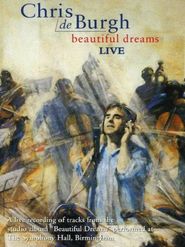  Chris De Burgh: Beautiful Dreams Live Poster