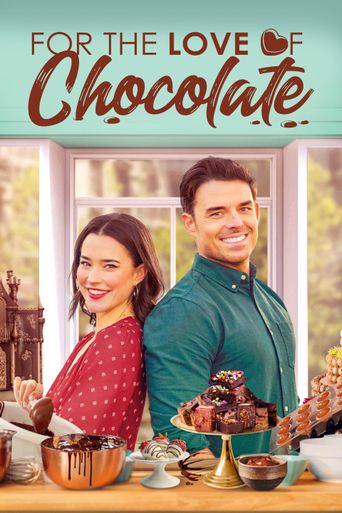  For the Love of Chocolate Poster