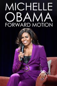 Michelle Obama: Forward Motion Poster