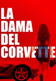 La Dama del Corvette Poster