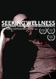  Seeking Wellness: Suffering Through Four Movements Poster