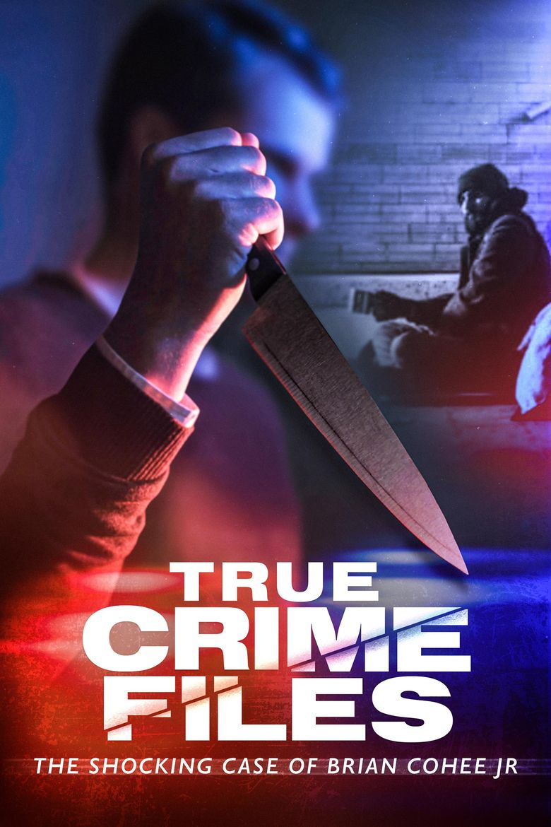 True Crime Files: The Shocking Case of Brian Cohee Jr