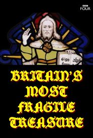  Britain's Most Fragile Treasure Poster